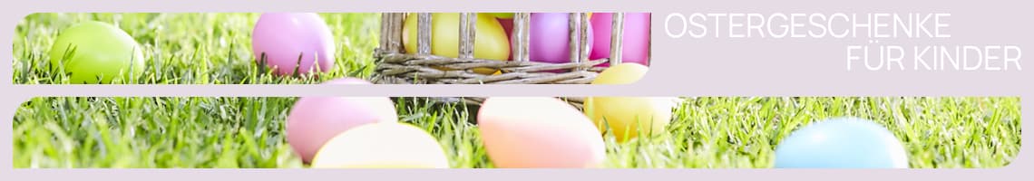 Ostergeschenke für Kinder
